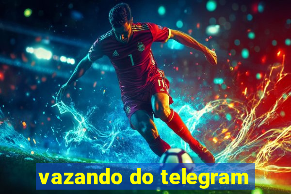 vazando do telegram