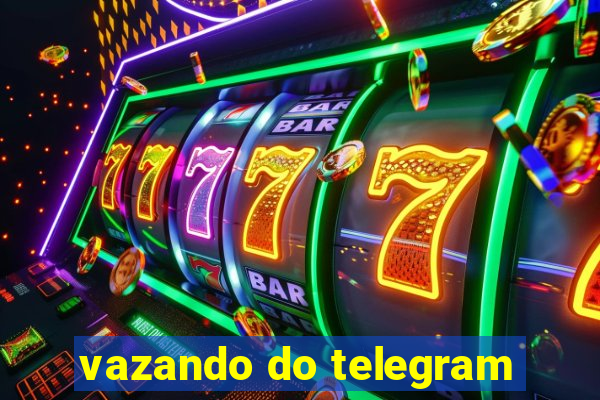 vazando do telegram