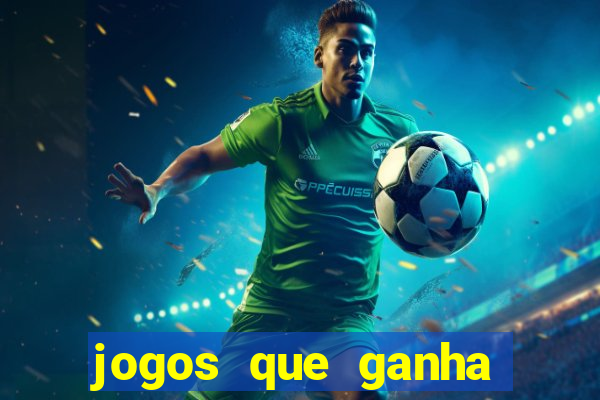 jogos que ganha dinheiro de verdade sem deposito