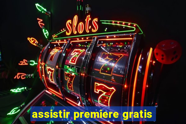 assistir premiere gratis