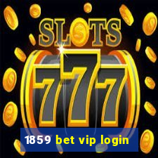 1859 bet vip login