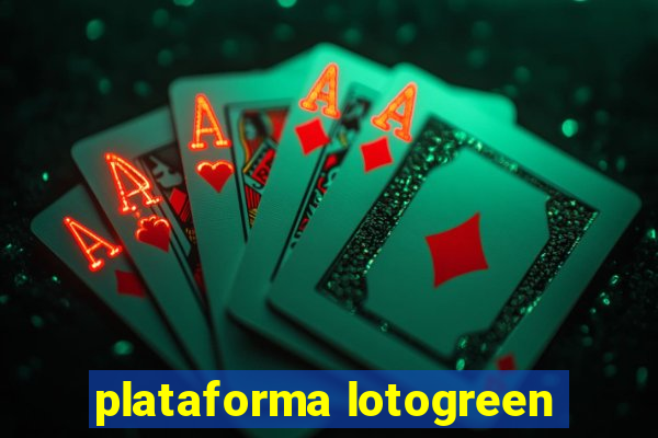 plataforma lotogreen