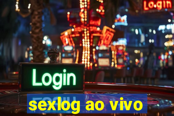 sexlog ao vivo