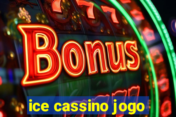 ice cassino jogo