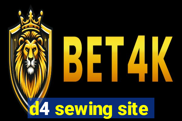 d4 sewing site