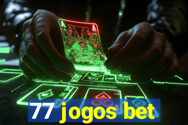 77 jogos bet