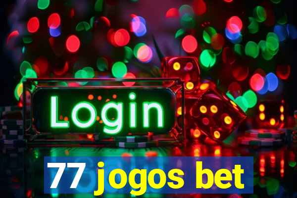 77 jogos bet