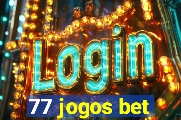 77 jogos bet