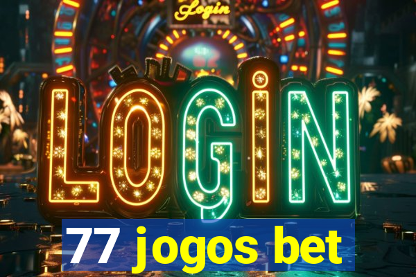 77 jogos bet