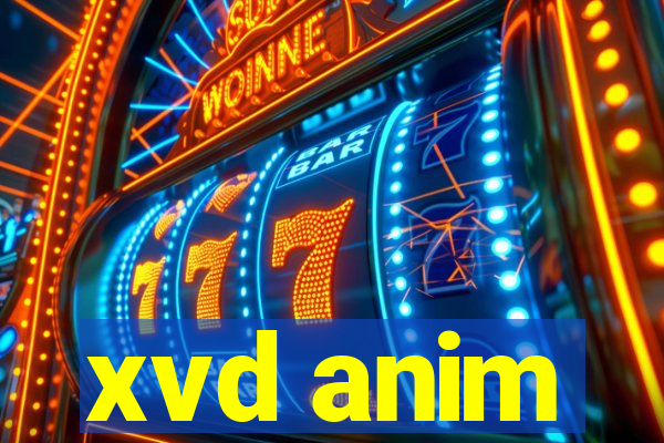 xvd anim