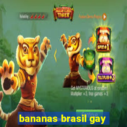 bananas brasil gay