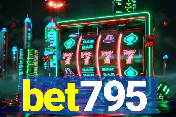 bet795