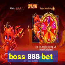 boss 888 bet