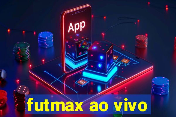 futmax ao vivo