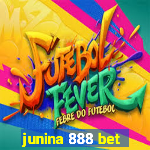 junina 888 bet