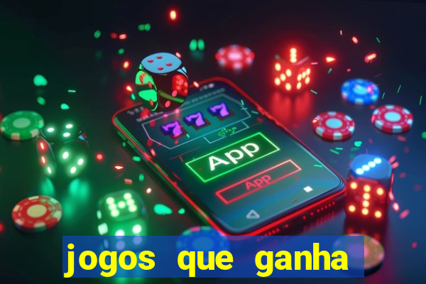 jogos que ganha dinheiro sem pagar