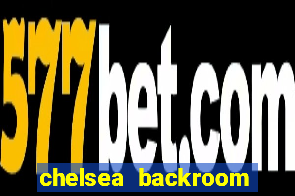 chelsea backroom casting couch