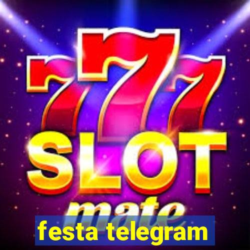 festa telegram