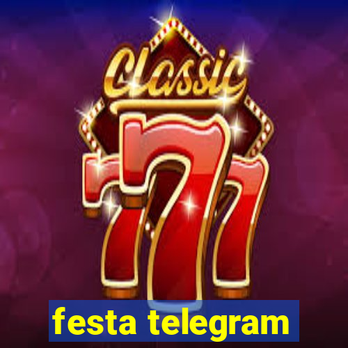 festa telegram