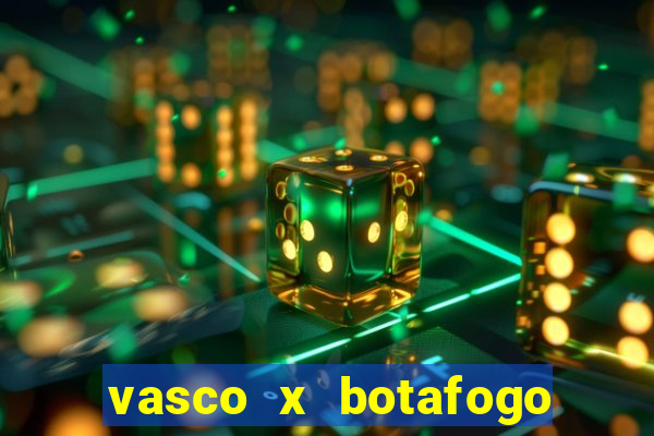 vasco x botafogo ao vivo futemax