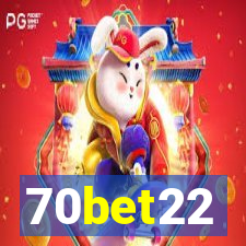 70bet22