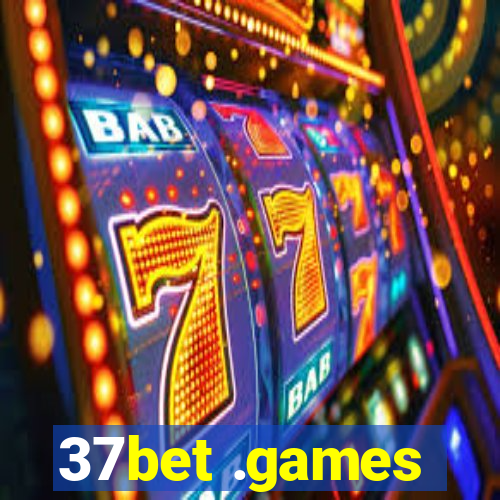 37bet .games