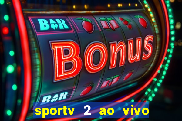 sportv 2 ao vivo mega canal