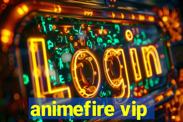 animefire vip