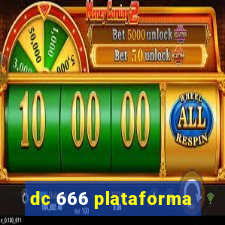 dc 666 plataforma