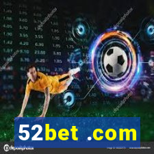 52bet .com