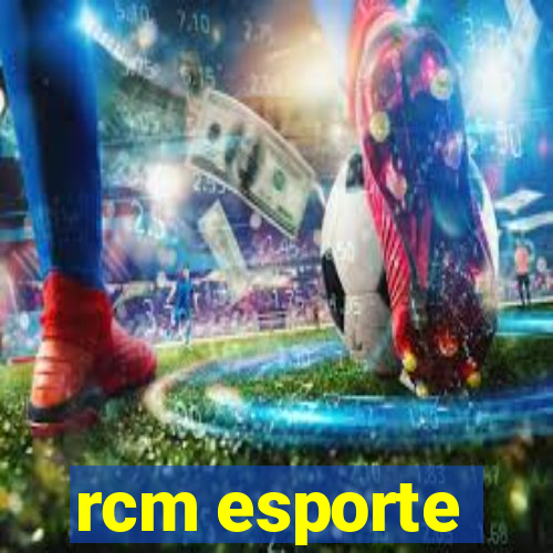 rcm esporte