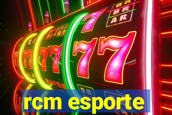 rcm esporte