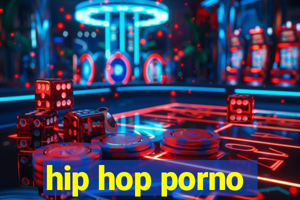 hip hop porno