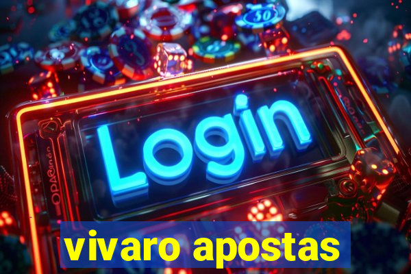 vivaro apostas