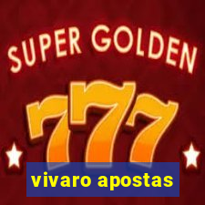 vivaro apostas