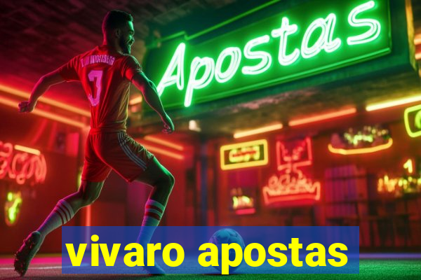 vivaro apostas