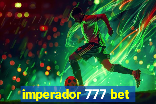 imperador 777 bet