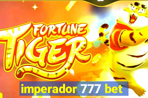 imperador 777 bet