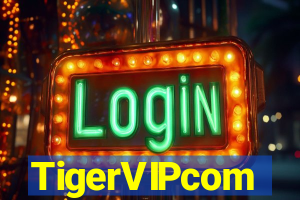 TigerVIPcom