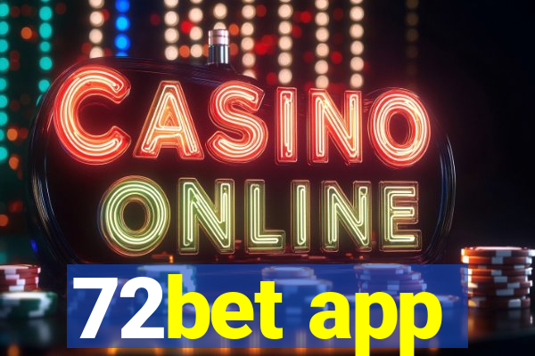 72bet app