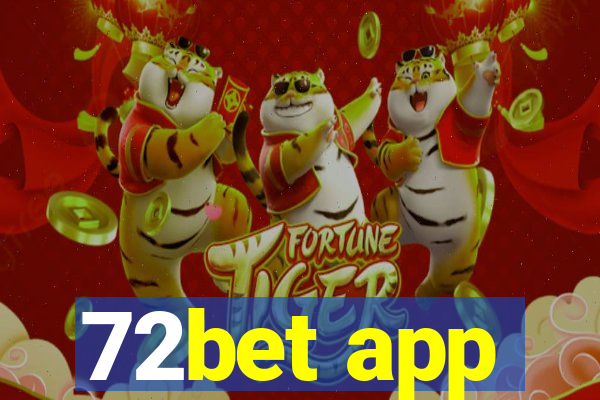 72bet app