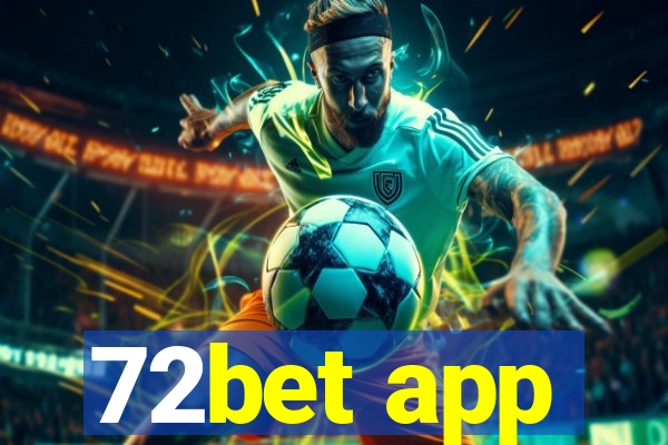 72bet app