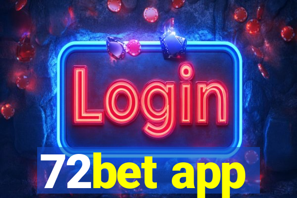 72bet app