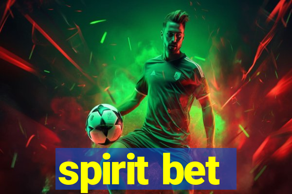 spirit bet