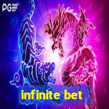 infinite bet