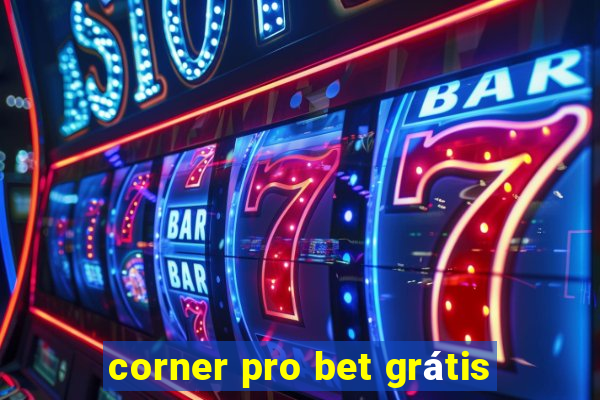 corner pro bet grátis