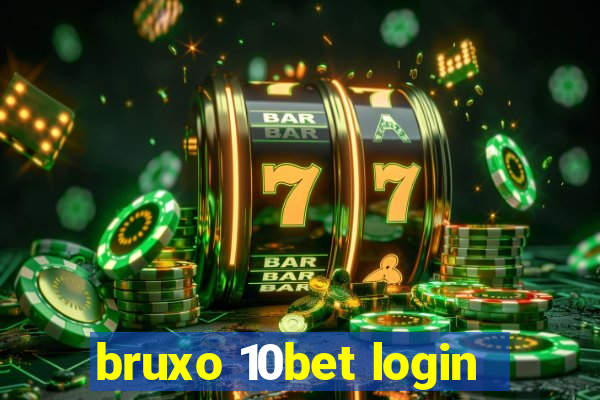 bruxo 10bet login