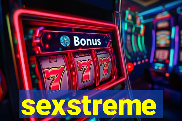 sexstreme