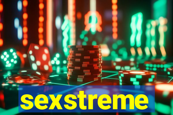 sexstreme