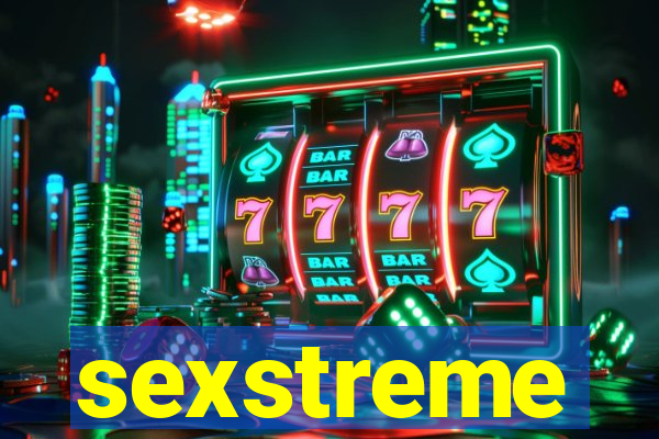 sexstreme